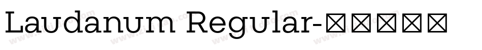 Laudanum Regular字体转换